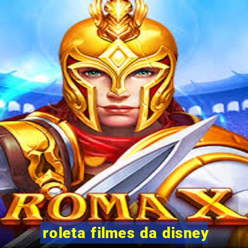 roleta filmes da disney